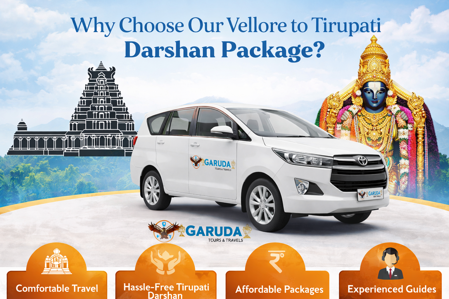 Why Choose Our Vellore to Tirupati Darshan Package?